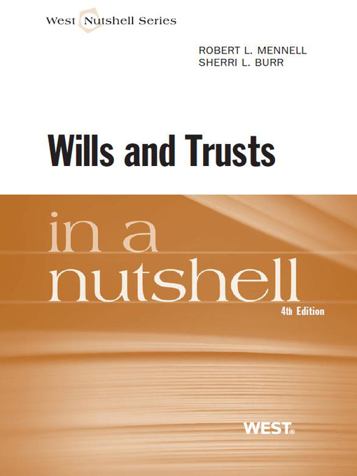 Title details for Mennell and Burr's Wills and Trusts in a Nutshell, 4th by Robert Mennell - Available